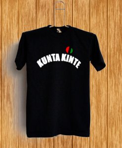 KUNTA KINTE T SHIRTS