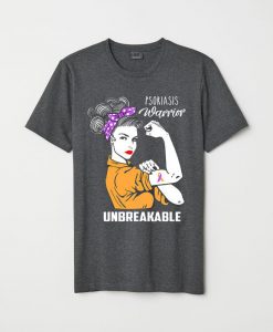 Psoriasis Warrior Unbreakable T-Shirt