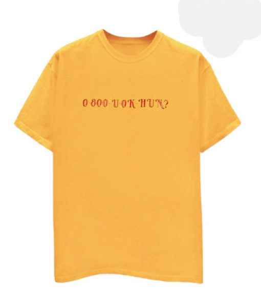 0 800 U Ok Hun yellow T Shirt