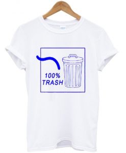100 Percent Trash T Shirt Size