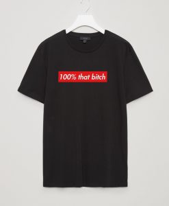 100% That Bitch Box Logo Black Tshirts