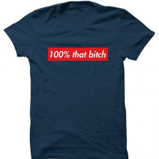 100% That Bitch Box Logo Blue Tshirts