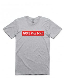 100% That Bitch Box Logo Grey Tshirts