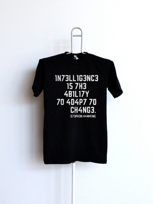 1N73LL1G3NC3 15 7H3 4B1L17Y T Shirt