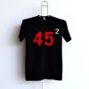 45 Squared Pro Trump 2 Terms Conservative Republican Unisex black T-Shirt