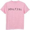 Adultish light pink T Shirt