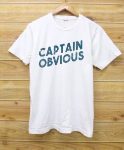 Captain Obvious white T Shirt