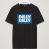 DILLY DILLY Black T-Shirt