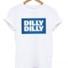 DILLY DILLY T-Shirt