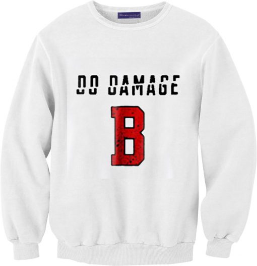 Do Damage Boston Red Sox Version Unisex Sweatshirts
