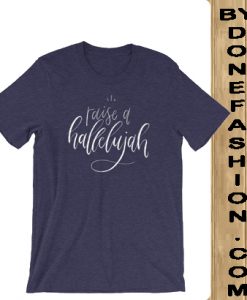 Raise a Hallelujah tee blue donker t shirts