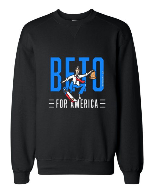 Skating Beto for America Unisex Sweatshirts