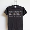 Sophomores Season 20 Episode; 22 Black T shirts