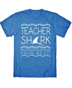 Teacher Shark Short Sleeve Unisex Blue T-Shirt