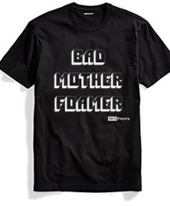 Bad Mother Foamer BlackT-Shirt