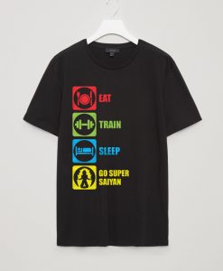 Eat, Train, Sleep, Go Super Saiyan T Shirt