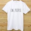 Ew People t-shirt white tee