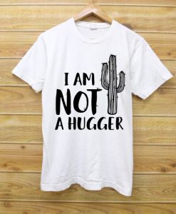 I'm not a Hugger Cactus