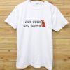 Not Your Soy Sauce T-Shirt