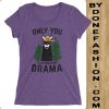 Only You Can Prevent Drama Purple t-shirt