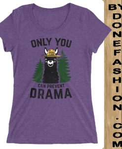 Only You Can Prevent Drama Purple t-shirt