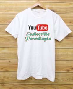 SUBSCRIBE PEWDIEPIE YOU TUBE WHITE TEE
