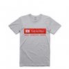 Subscribe Your Youtube Channel T-Shirt