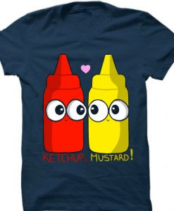 Ketchup mustard Loving BlueT shirts