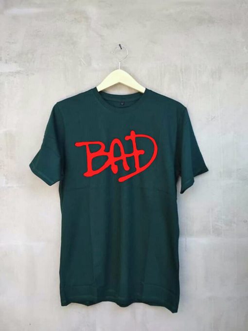 Bad UnisexT shirts Dark Green