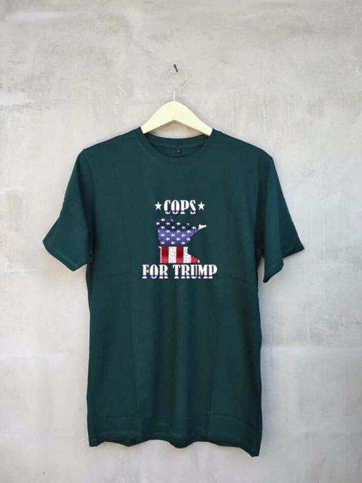 Cops for Trump GreenT Shirt