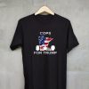 Cops for Trump Black T Shirt