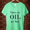 Crazy Oils Lady Green mint v neck Tee