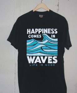 Happiness Comes In Waves Black -shirt
