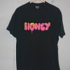 Honey melted T Shirt