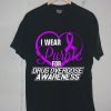 I Wear Purple For Drug Overdose Awareness T-Shirt