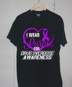 I Wear Purple For Drug Overdose Awareness T-Shirt