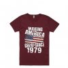 Making America Great Since 1979 MaroonT-Shirt