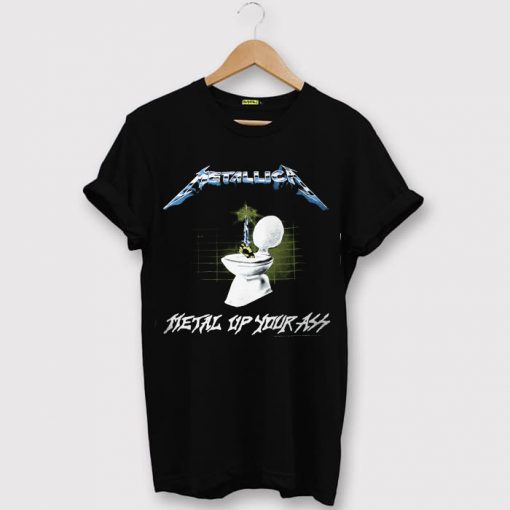 Metal Up Your Ass T-Shirt