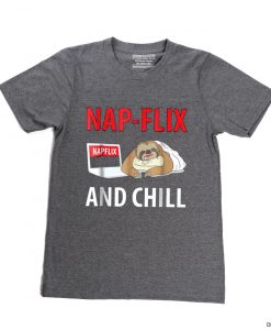 Nap-Flix And Chill Grey T-Shirt