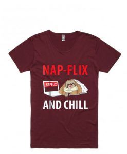 Nap-Flix And Chill Red Maroon T-Shirt