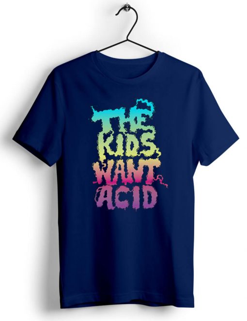 The Kids Want Acid Unisex Blue Tshirts