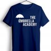 The Umbrella Academy Unisex T shirts Blue