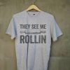 They See Me Rollin Funny Baking T-Shirt Grey