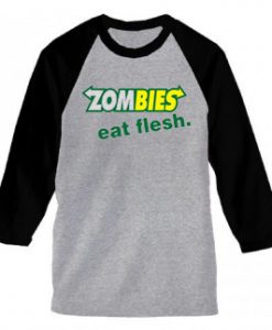Zombies Eat Flesh blue Grey baseball t shirts
