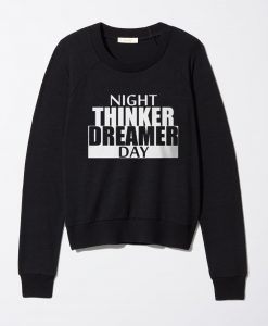 daydreamer and night thinker black sweatshirts