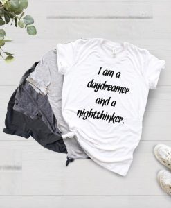 daydreamer and night thinker white tees
