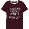hi i’m tate i’m dead wanna hook up burgundy white ringer t shirts
