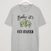 Baby It's Hot Outside-Holiday grey T-Shirt