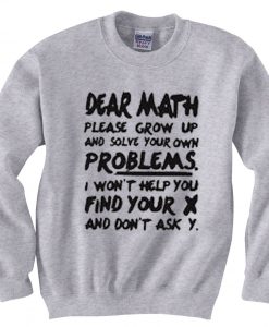 Dear Math Grey Sweatshirts