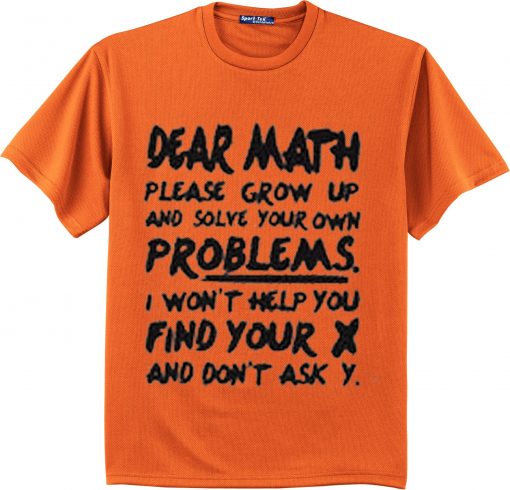 Dear Math Orange T shirts
